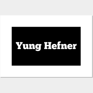 Yung Hefner Posters and Art